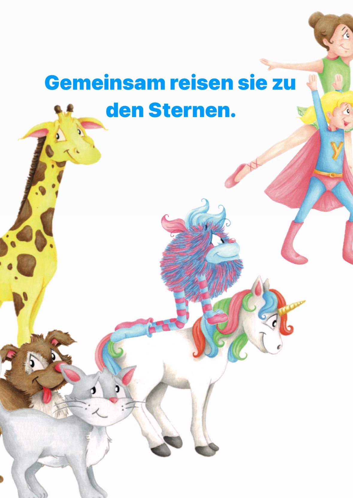 Ommschi, Giraffe, Heldin, Tänzerin, Katze, Hund, Einhorn Ommschi reist zu den Sternen